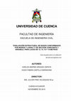 Research paper thumbnail of UNIVERSIDAD DE CUENCA FACULTAD DE INGENIERÍA ESCUELA DE INGENIERÍA CIVIL " EVALUACIÓN ESTRUCTURAL DE NUDOS CONFORMADOS POR MUROS Y LOSAS TT DE SECCIÓN CONSTANTE Y VARIABLE, PARA LUCES DE 12, 14, 16 Y 18 METROS " Tesis de grado previo a la obtención del título de Ingeniero Civil AUTORES