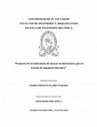 Research paper thumbnail of UNIVERSIDAD DE EL SALVADOR FACULTAD DE INGENIERÍA Y ARQUITECTURA ESCUELA DE INGENIERÍA MECÁNICA "Propuesta de un laboratorio de ensayos no destructivos para la Escuela de Ingeniería Mecánica " PRESENTADO POR