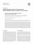 Research paper thumbnail of Isolated Left Main Coronary Artery Stenosis after Thoracic Radiation Therapy: To Operate or Not to Operate