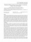 Research paper thumbnail of Designing Guidelines to Discover Causes of Delays in Construction Projects: The Case of Lebanon