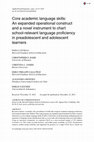 Research paper thumbnail of Core academic language skills: An expanded operational construct and a novel instrument to chart school-relevant language proficiency in preadolescent and adolescent learners