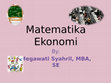 Research paper thumbnail of Matematika Ekonomi - 1. Matematika Ekonomi.pptx