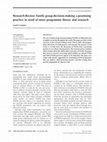 Research paper thumbnail of Research Review: Family group decision-making: a promising practice in need of more programme theory and research