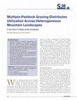 Research paper thumbnail of Multiple-Paddock Grazing Distributes Utilization Across Heterogeneous Mountain Landscapes