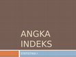 Research paper thumbnail of Statistika - 4. Angka Indeks