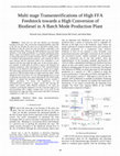 Research paper thumbnail of Multi stage Transesterifications of High FFA Feedstock towards a High Conversion of Biodiesel in A Batch Mode Production Plant