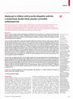 Research paper thumbnail of Abatacept in children with juvenile idiopathic arthritis: a randomised, double-blind, placebo-controlled withdrawal trial