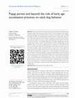 Research paper thumbnail of Puppy parties and beyond: the role of early age socialization practices on adult dog behavior