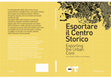 Research paper thumbnail of Esportare il centro storico | Exporting the urban core