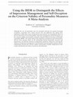 Research paper thumbnail of Using the BIDR to Distinguish the Effects of Impression Management and Self-Deception on the Criterion Validity of Personality Measures: A Meta-Analysis