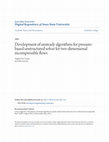 Research paper thumbnail of Development of unsteady algorithms for pressure-based unstructured solver for two-dimensional incompressible flows