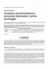 Research paper thumbnail of Giustizia amministrativa e processo telematico: prime avvisaglie (nota a Tar Campania, Napoli, Sez. VII, 6 febbraio 2015, n. 923)