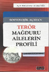 Research paper thumbnail of A Sociological Profile of the Families Suffered from Terrorism: Sanliurfa Field Case.