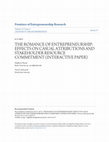 Research paper thumbnail of The Romance of Entrepreneurship: Effects on Casual Attributions and Stakeholder Resource Commitment (Interactive Paper)