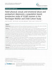 Research paper thumbnail of Adult physical, sexual, and emotional abuse and postpartum depression, a population based, prospective study of 53,065 women in the Norwegian Mother and Child Cohort Study