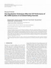 Research paper thumbnail of How Equalization Techniques Affect the TCP Performance of MC-CDMA Systems in Correlated Fading Channels