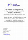 Research paper thumbnail of The changing social patterning of obesity: an analysis to inform practice and policy development