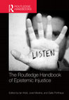 Research paper thumbnail of The Routledge Handbook of Epistemic Injustice