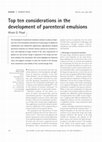 Research paper thumbnail of Top ten considerations in the development of parenteral emulsions