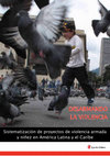 Research paper thumbnail of Desarmando la violencia. Sistematización de proyectos de violencia armada y niñez en América Latina