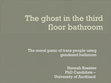 Research paper thumbnail of The ghost in the third floor bathroom.pptx