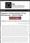 Research paper thumbnail of La Deleuziana 4 | Geopower: A Strato-Analysis Of The Anthropocene – Call For Papers