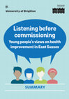 Research paper thumbnail of Listening before commissioning Young people's views on health improvement in East Sussex