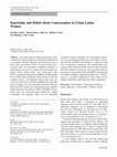 Research paper thumbnail of Knowledge and Beliefs about Contraception in Urban Latina Women