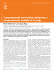 Research paper thumbnail of Computational proteomics: designing a comprehensive analytical strategy