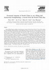 Research paper thumbnail of Erosional response of South China to arc rifting and monsoonal strengthening; a record from the South China Sea