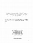 Research paper thumbnail of Ruíz-Valeros, M.A.; Castaño-Calle, R.; Escudero-Vidal, J.; Fuentes-Blanco, J.M.; González-Alonso, F. y Carretero-González, M. (2008): ACCIÓN TUTORIAL DESDE PLATAFORMA VIRTUAL: NUEVAS METODOLOGÍAS UNIVERSITARIAS EN EL ESPACIO EUROPEO. DOI: 10.13140/RG.2.2.11472.10244