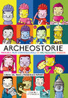 Research paper thumbnail of Archeostorie. Manuale non convenzionale di archeologia vissuta