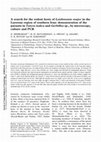 Research paper thumbnail of A search for the rodent hosts of Leishmania major in the Larestan region of southern Iran: demonstration of the parasite in Tatera indica and Gerbillus sp., by microscopy, culture and PCR