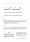 Research paper thumbnail of Künt Göğüs Travmasi Sonrasi Gelişen Komplet Bronş Rüptürü Olgusu