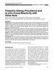 Research paper thumbnail of Pistachio Allergy-Prevalence and In vitro Cross-Reactivity with Other Nuts