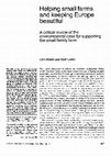 Research paper thumbnail of Helping small farms and keeping Europe beautiful☆☆☆A critical review of the environmental case for supporting the small family farm