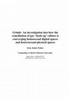 Research paper thumbnail of Grindr: An investigation into how the remediation of gay 'hook up' culture is converging homosexual digital spaces and heterosexual physical spaces