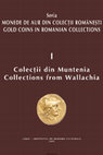 Research paper thumbnail of Gold Coins in Romanian Collections. Collections from Wallachia.