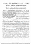 Research paper thumbnail of Modelling of the WCDMA Interface in the UMTS Network with Soft Handoff Mechanism