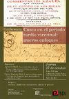 Research paper thumbnail of Conferencia "Cusco en el periodo tardío virreinal: nuevos enfoques" (27-oct-2016)