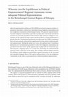 Research paper thumbnail of Wherein Lies the Equilibrium in Political Empowerment? Regional Autonomy versus adequate Political Representation in the Benishangul Gumuz Region of Ethiopia