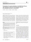 Research paper thumbnail of Organization of ceramic production at a fortified Early Bronze Age settlement in Moravia (Czech Republic) inferred from minimally destructive archaeometry