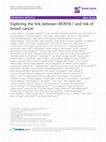 Research paper thumbnail of Exploring the link between MORF4L1 and risk of breast cancer