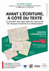 Research paper thumbnail of Avant le texte. A côté du texte. La fonction des listes dans les manuscrits de l’époque moderne et contemporaine