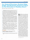 Research paper thumbnail of Are gingival phenotype, residual ridge height, and membrane thickness critical for the perforation of maxillary sinus