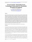 Research paper thumbnail of Green Economy: Integrating Green Technological Innovations for Sustainable Economic Development