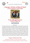 Research paper thumbnail of Linguaggi e ideologie nel Regno di Napoli in età aragonese (1442-1503) Forme della legittimazione e sistemi di governo, Napoli, 19-20 dicembre 2016