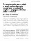 Research paper thumbnail of Corporate social responsibility in small-and medium-size enterprises: investigating employee engagement in fair trade companies