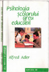 Research paper thumbnail of Psihologia şcolarului ' greu educabil