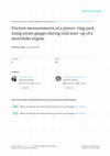 Research paper thumbnail of Friction measurements of a piston-ring pack using strain gauges during cold start-up of a motorbike engine